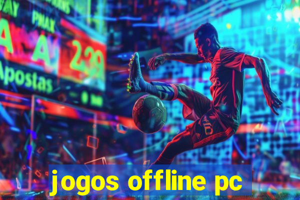 jogos offline pc